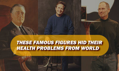 These Famous Figures Hid Their Health Problems From World