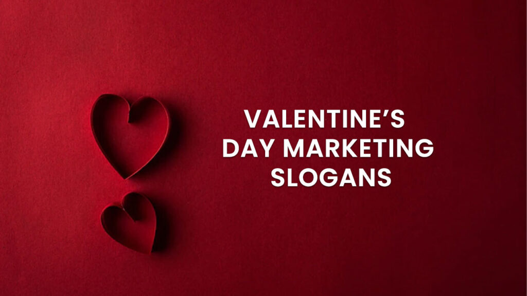 Valentines Day Marketing Slogans