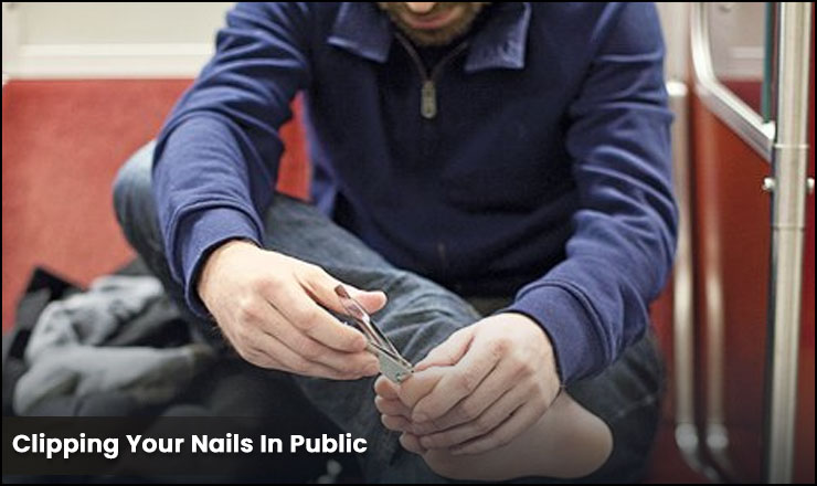 Clipping Your Nails In Public