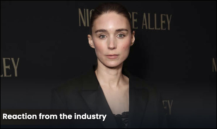 Rooney Mara Reaction from the industry:
