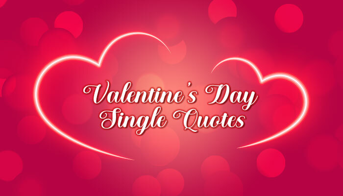 Valentine's Day Single Quotes